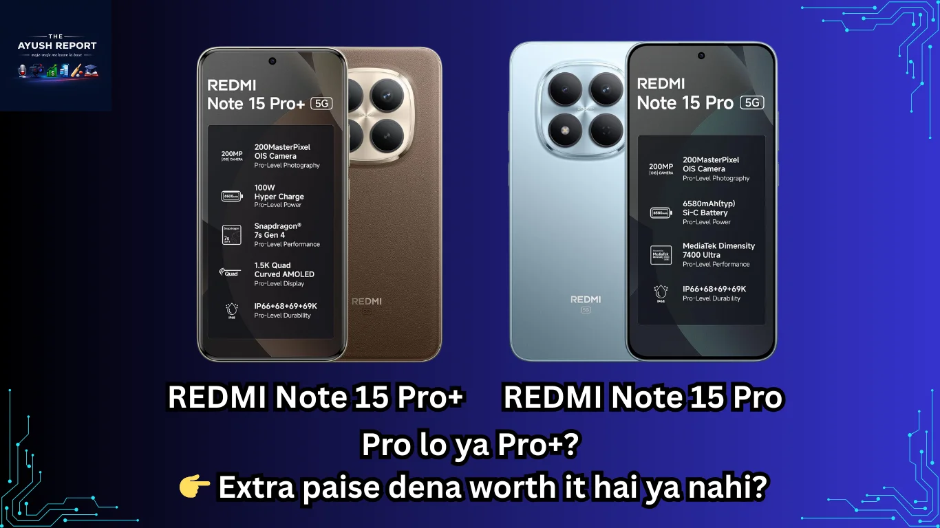 Redmi Note 15 Pro vs Redmi Note 15 Pro+